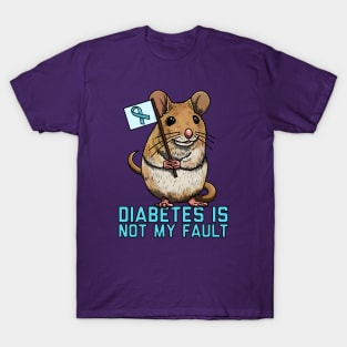 Diabetes Is Not My Fault T-Shirt